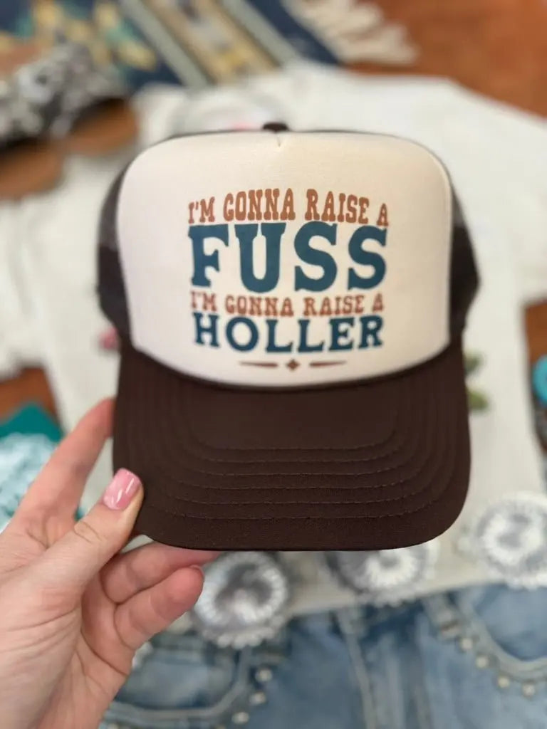 I'm Gonna Raise A Fuss Trucker Hat Wild Junkie